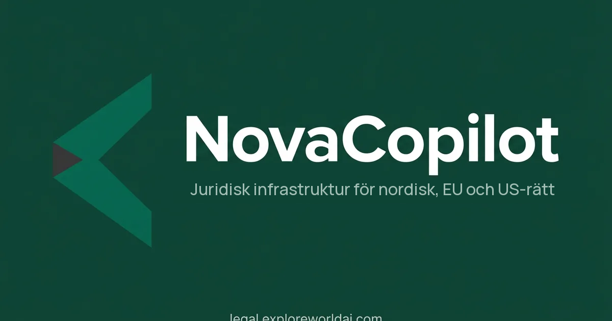 NovaCopilot, juridisk källmotor med svenska författningar, EU-rättsakter och vägledande avgöranden